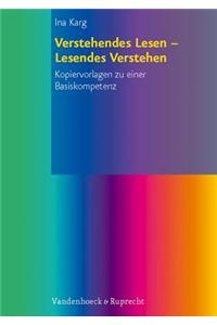Verstehendes Lesen - Lesendes Verstehen