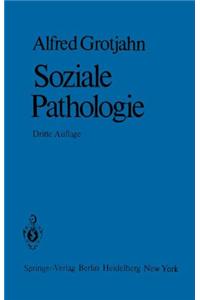 Soziale Pathologie