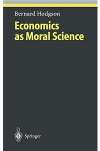 Economics as Moral Science