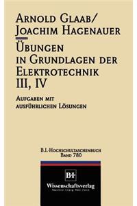 Übungen in Grundlagen Der Elektrotechnik III, IV