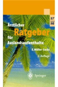 Rztlicher Ratgeuber Fur Auslandsaufenthalte (2., Uber Arb. U. Erw. Aufl.)