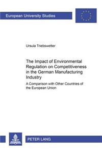 Impact of Environmental Regulation on Competitiveness in the German Manufacturing Industry