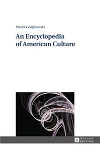 Encyclopedia of American Culture