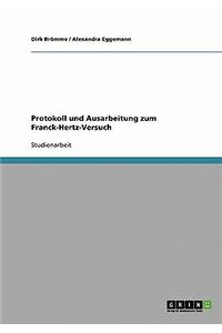Protokoll und Ausarbeitung zum Franck-Hertz-Versuch