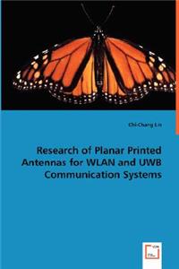 Research of Planar Printed Antennas for WLAN and UWB Communication Systems