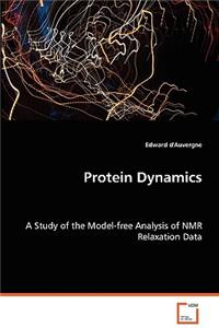 Protein Dynamics - A Study of the Model-free Analysis of NMR Relaxation Data