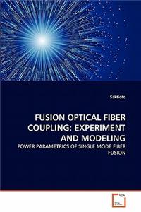 Fusion Optical Fiber Coupling