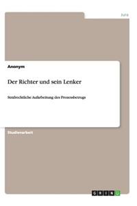 Richter und sein Lenker: Strafrechtliche Aufarbeitung des Prozessbetrugs