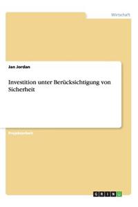 Investition unter Berücksichtigung von Sicherheit