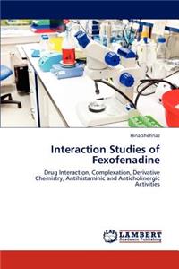 Interaction Studies of Fexofenadine