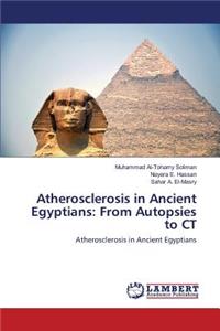 Atherosclerosis in Ancient Egyptians