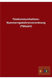 Telekommunikations- Nummerngebührenverordnung (TNGebV)