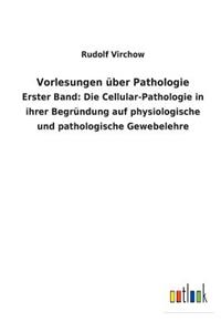 Vorlesungen über Pathologie