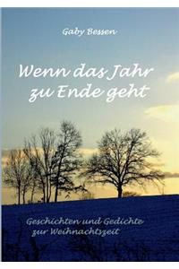 Wenn das Jahr zu Ende geht