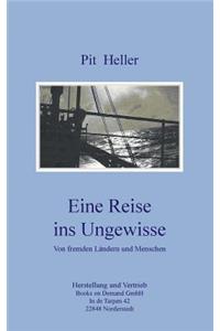 Eine Reise ins Ungewisse