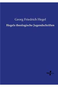 Hegels theologische Jugendschriften