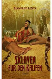 Sklaven für den Kalifen