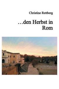... den Herbst in Rom