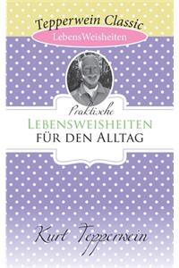 Praktische Lebensweisheiten für den Alltag
