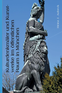Kulturdenkmäler und Kunstwerke im öffentlichen Raum in München