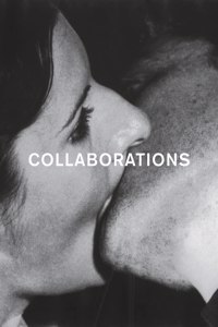 Collaborations: Work and All-Connectedness in Contemporary Art and the Avant-Garde of the 1960s and 1970s