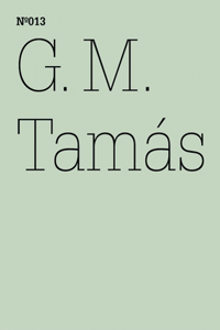 G.M. TamÃ¡s: Innocent Power: 100 Notes, 100 Thoughts: Documenta Series 013