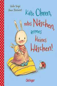 Kalte Ohren, rotes Naschen, armes kleines Haschen