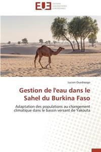 Gestion de l'Eau Dans Le Sahel Du Burkina Faso