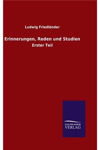 Erinnerungen, Reden und Studien