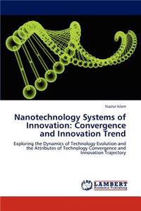 Nanotechnology Systems of Innovation