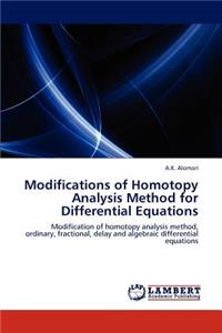 Modifications of Homotopy Analysis Method for Differential Equations