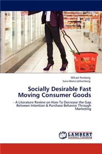 Socially Desirable Fast Moving Consumer Goods