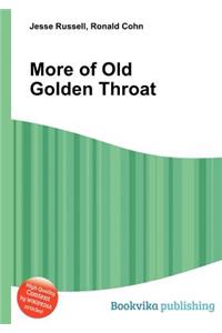 More of Old Golden Throat
