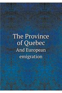 The Province of Quebec and European Emigration