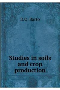 Studies in Soils and Crop Production