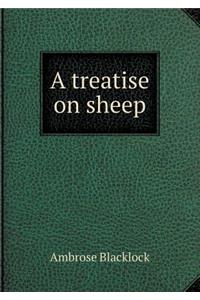 A Treatise on Sheep
