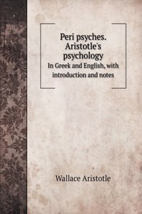 Peri psyches. Aristotle's psychology