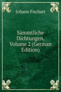 Sammtliche Dichtungen, Volume 2 (German Edition)
