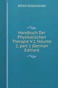 Handbuch Der Physikalischen Therapie V.2, Volume 2, part 1 (German Edition)