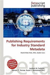 Publishing Requirements for Industry Standard Metadata