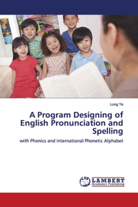 A Program Designing of English Pronunciation and Spelling