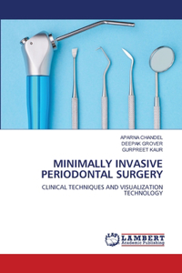 Minimally Invasive Periodontal Surgery