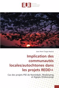 Implication des communautés locales/autochtones dans les projets REDD+