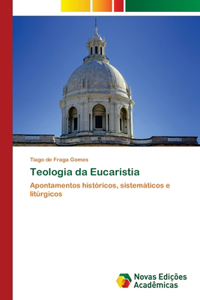 Teologia da Eucaristia