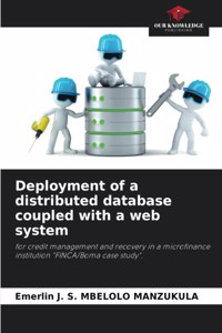 Deployment of a distributed database coupled with a web system