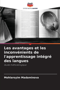 Les avantages et les inconvénients de l'apprentissage intégré des langues