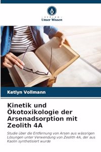 Kinetik und Ökotoxikologie der Arsenadsorption mit Zeolith 4A