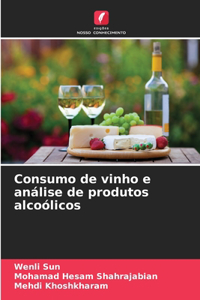 Consumo de vinho e análise de produtos alcoólicos