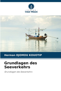 Grundlagen des Seeverkehrs
