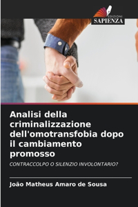 Analisi della criminalizzazione dell'omotransfobia dopo il cambiamento promosso